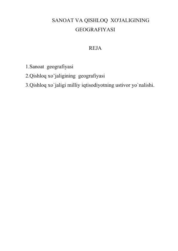 SANOAT VA QISHLOQ XO'JALIGINING GEOGRAFIYASI