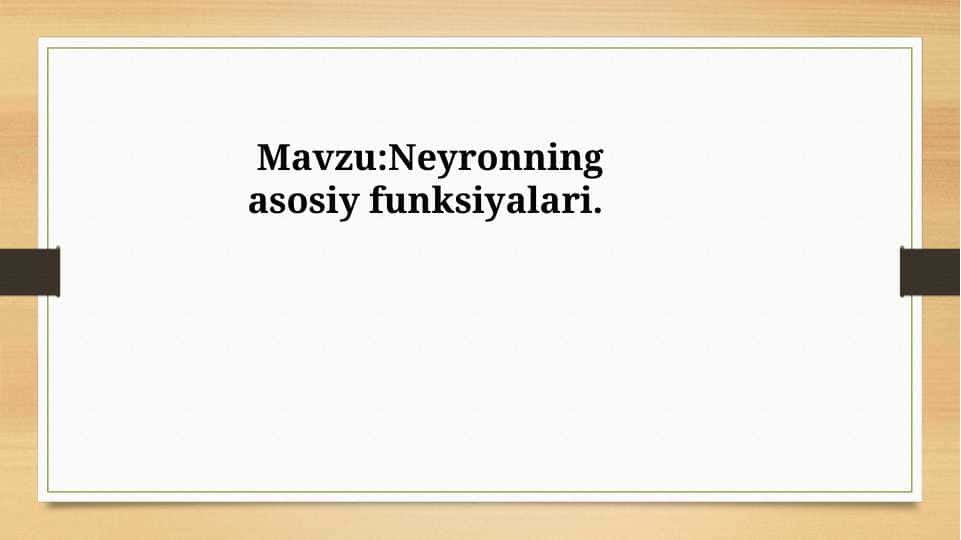 Neyronning asosiy funksiyalari