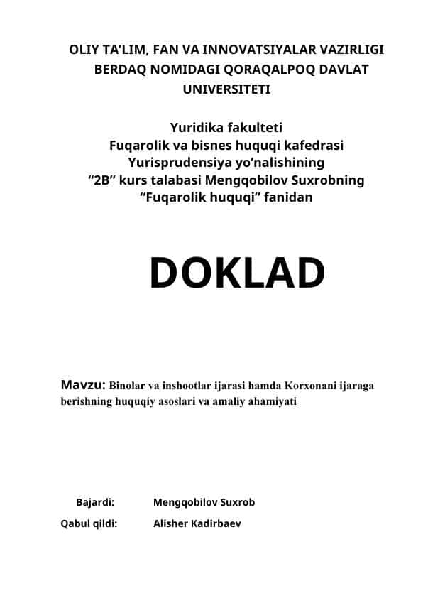 Binolar va inshootlar ijarasi hamda Korxonani ijaraga berishning huquqiy asoslari va amaliy ahamiyati