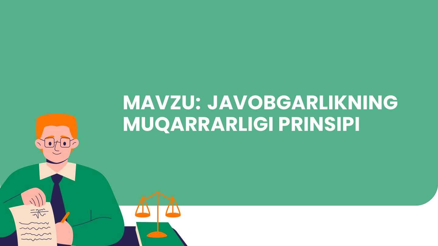 JAVOBGARLIKNING MUQARRARLIGI PRINSIPI
