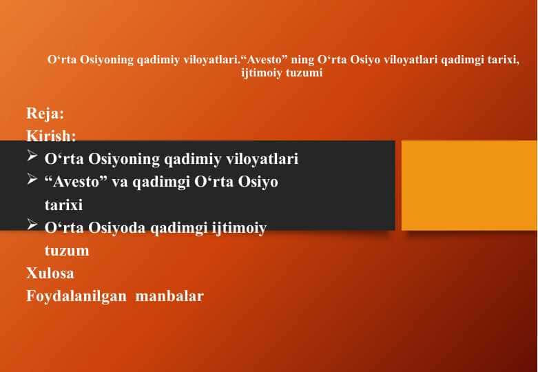 O‘rta Osiyoning qadimiy viloyatlari.“Avesto” ning O‘rta Osiyo viloyatlari qadimgi tarixi, ijtimoiy tuzumi 25