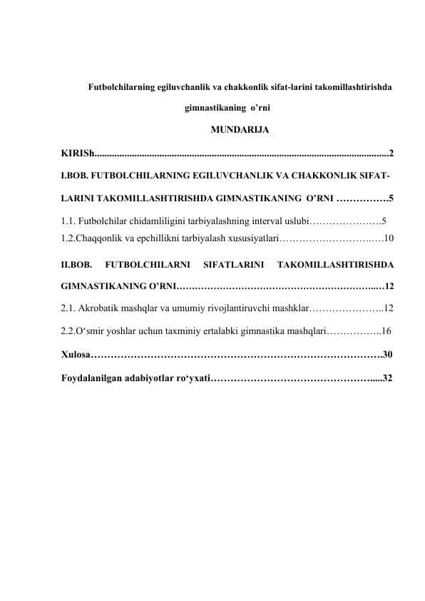Futbolchilarning egiluvchanlik va chakkonlik sifat-larini takomillashtirishda gimnastikaning o’rni