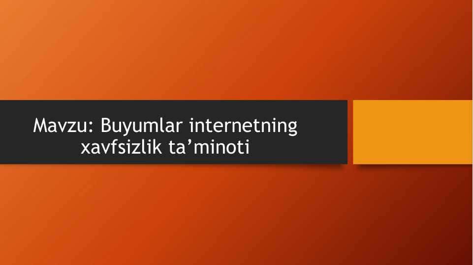 Buyumlar internetning xavfsizlik ta’minoti