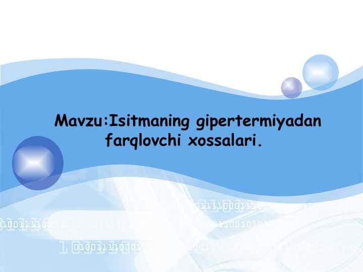 Isitmaning gipertermiyadan farqlovchi xossalari