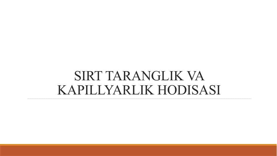 SIRT TARANGLIK VA KAPILLYARLIK HODISASI
