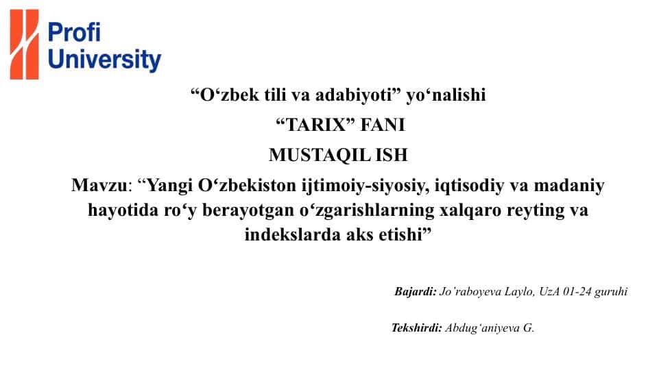 Yangi Oʻzbekiston ijtimoiy-siyosiy, iqtisodiy va madaniy hayotida roʻy berayotgan oʻzgarishlarning xalqaro reyting va indekslarda aks etishi