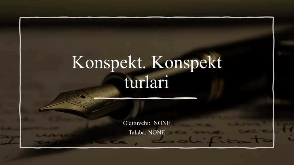 Konspekt. Konspekt turlari