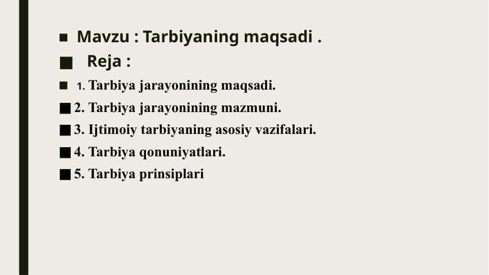 Tarbiyaning maqsadi