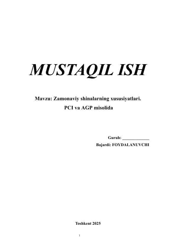 Zamonaviy shinalarning xususiyatlari. PCI va AGP misolida (.docx)