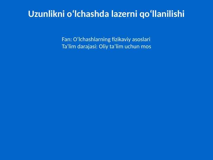 Uzunlikni õlchashda lazrning qoʻllanilishi