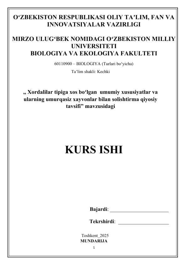 Xordalilar tipiga xos boʻlgan umumiy xususiyatlar va ularning umurqasiz xayvonlar bilan solishtirma qiyosiy tavsifi