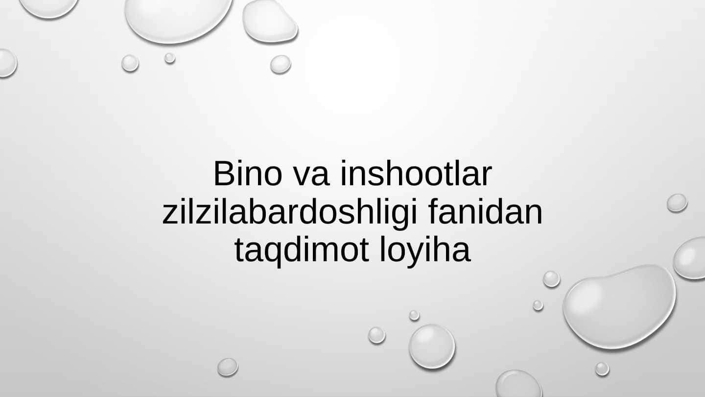 Arxitektura yodgorliklari zilzilabardoshligi masalalari