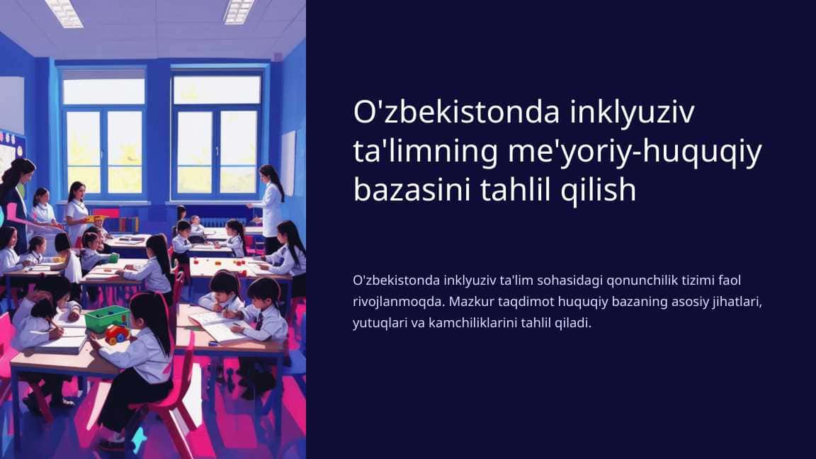 O'zbekistonda inklyuziv ta'limning me'yoriy-huquqiy bazasini tahlil qilish
