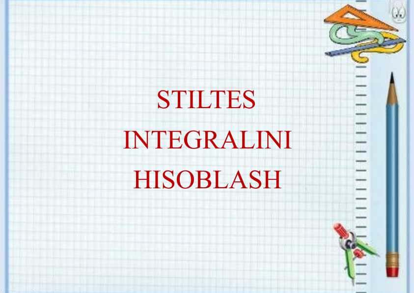 STILTES INTEGRALINI HISOBLASH