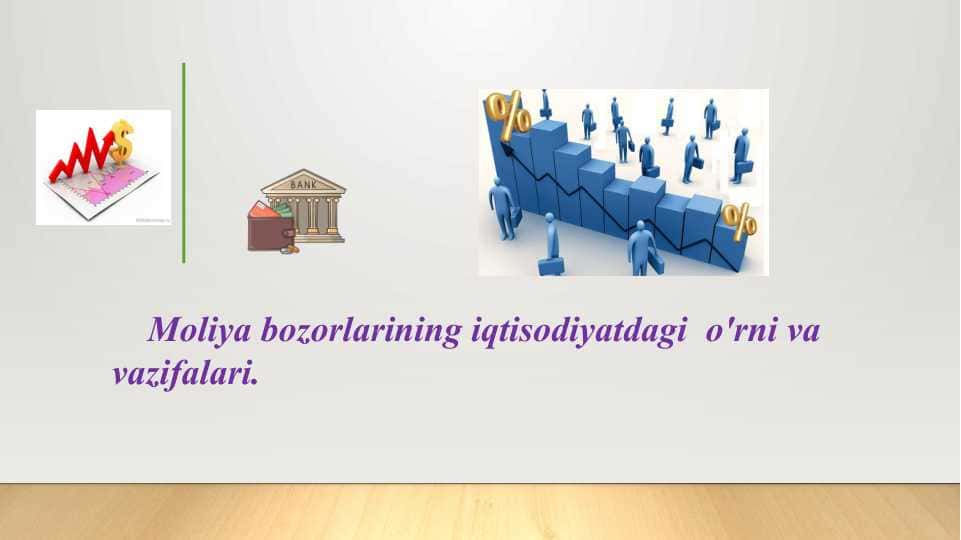 Moliya bozorlarining iqtisodiyatdagi o'rni va vazifalari.