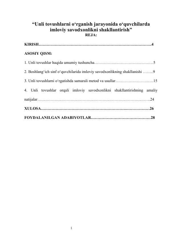 Unli tovushlarni o‘rganish jarayonida o‘quvchilarda imloviy savodxonlikni shakllantirish metodikasi