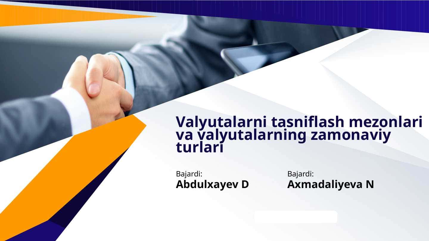 Valyutalarni tasniflash mezonlari va valyutalarning zamonaviy turlari