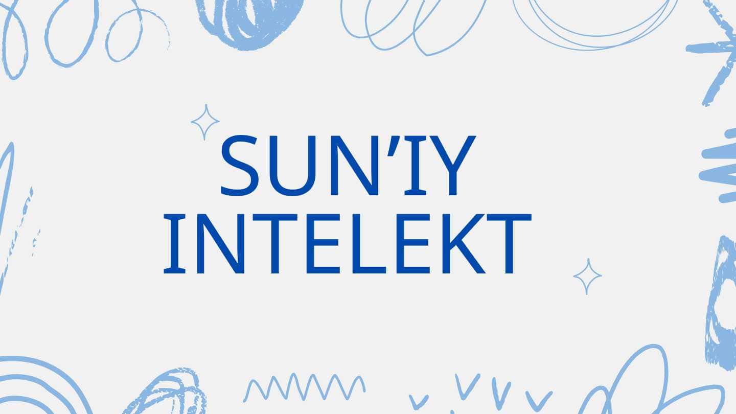 SUN’IY INTELEKT