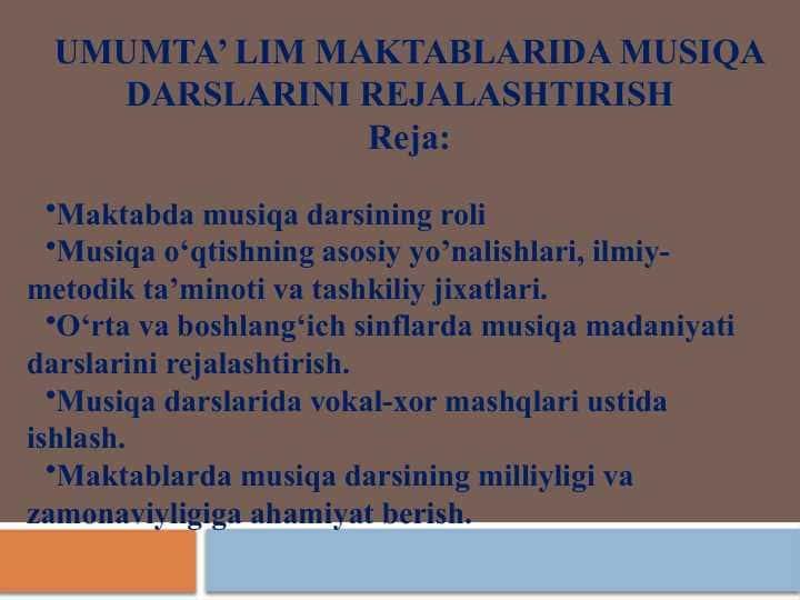UMUMTA’ LIM MAKTABLARIDA MUSIQA DARSLARINI REJALASHTIRISH