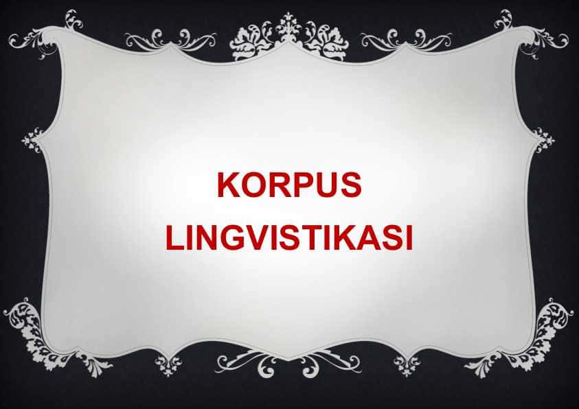KORPUS LINGVISTIKASI