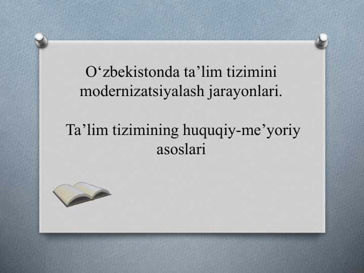 O‘zbekistonda ta’lim tizimini modernizatsiyalash jarayonlari.