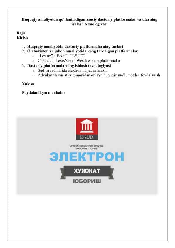 Huquqiy amaliyotda qo‘llaniladigan asosiy dasturiy platformalar va ularning ishlash texnologiyasi 25