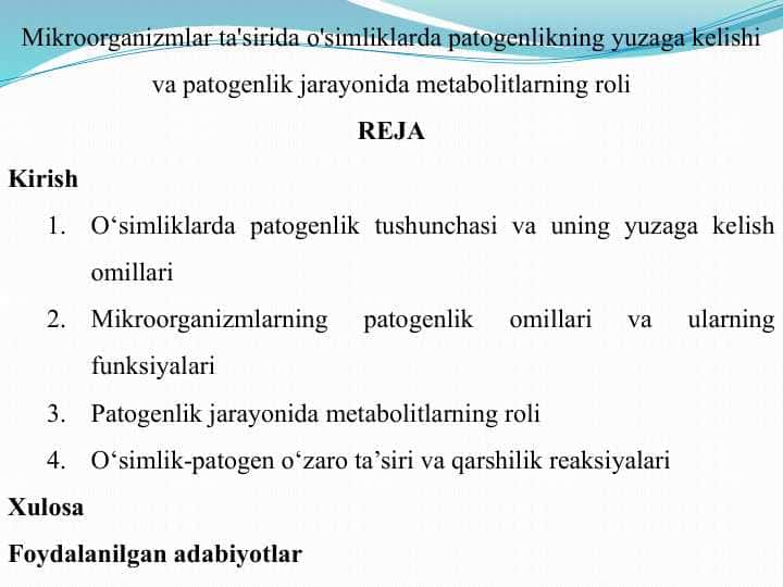 Mikroorganizmlar ta'sirida o'simliklarda patogenlikning yuzaga kelishi va patogenlik jarayonida metabolitlarning roli