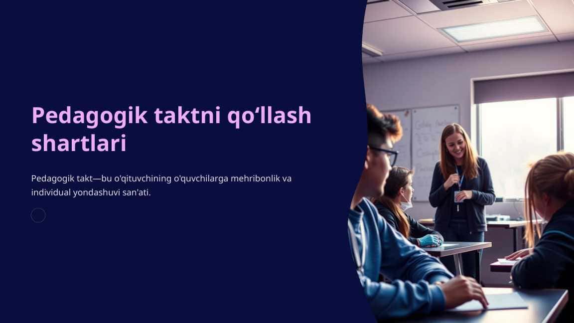 Pedagogik taktni qo‘llash shartlari