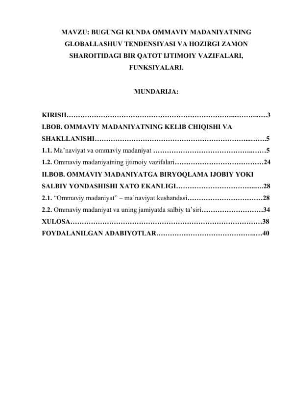 BUGUNGI KUNDA OMMAVIY MADANIYATNING GLOBALLASHUV TENDENSIYASI VA HOZIRGI ZAMON SHAROITIDAGI BIR QATOT IJTIMOIY VAZIFALARI, FUNKSIYALARI..docx