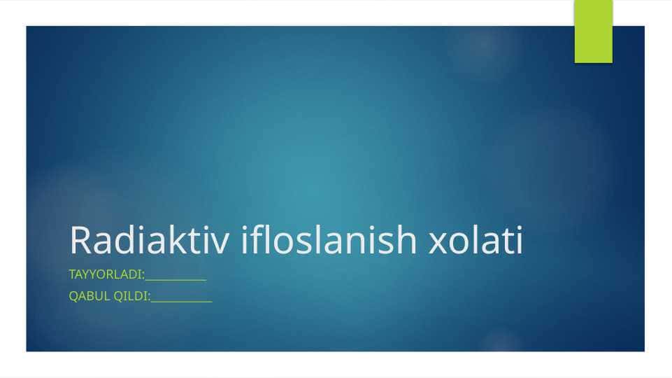 Radiaktiv ifloslanish xolati