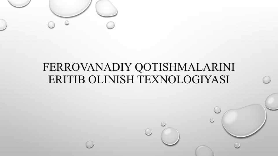 Ferrovanadiy qotishmalarini eritib olinish texnologiyasi