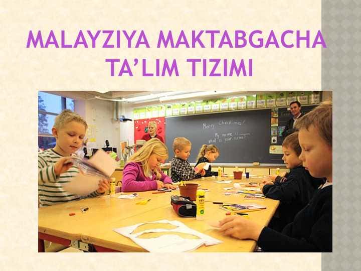 3-mavzu MALAYZIYA TALIM TIZIMI