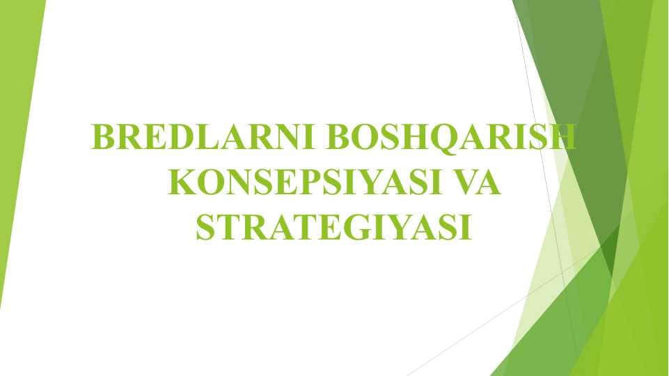 BREDLARNI BOSHQARISH KONSEPSIYASI VA STRATEGIYASI