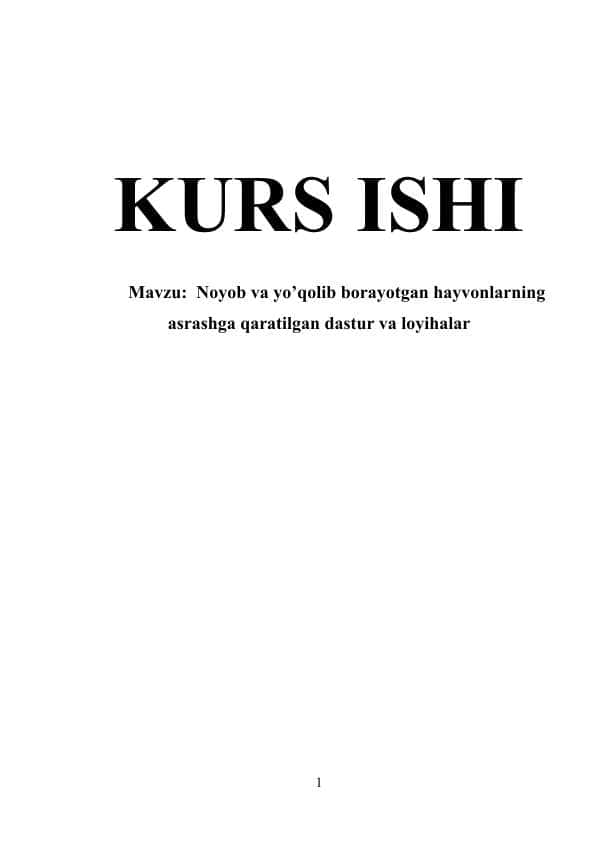 Noyob va yo’qolib borayotgan hayvonlarning asrashga qaratilgan dastur va loyihalar