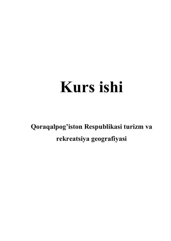 Qoraqalpog’iston Respublikasi turizm va rekreatsiya geografiyasi