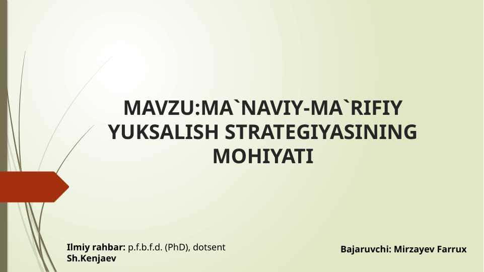 MA`NAVIY-MA`RIFIY YUKSALISH STRATEGIYASINING MOHIYATI