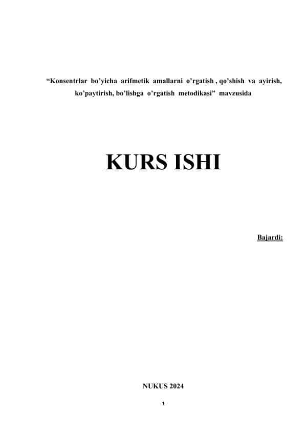 Konsentrlar bo’yicha arifmetik amallarni o’rgatish , qo’shish va ayirish, ko’paytirish, bo’lishga o’rgatish metodikasi