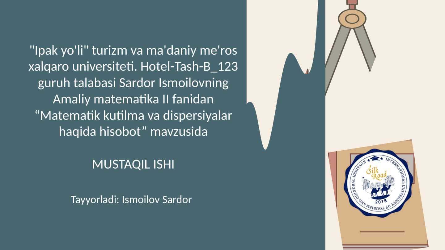 Matematik kutilma va dispersiyalar haqida hisobot