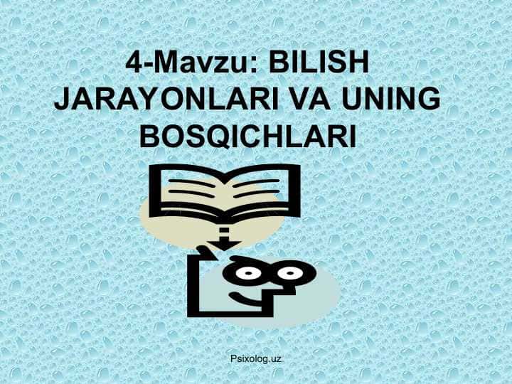 BILISH JARAYONLARI VA UNING BOSQICHLARI