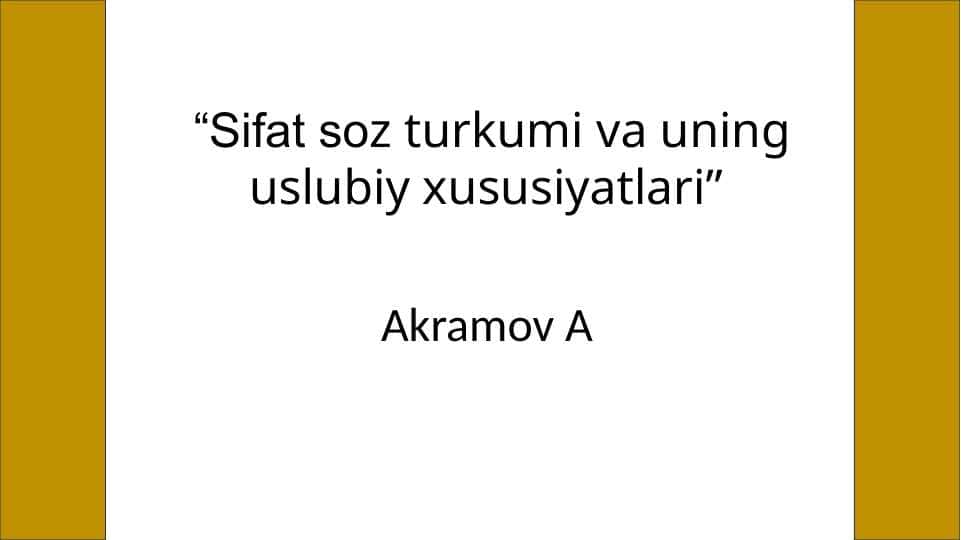 Sifat soz turkumi va uning uslubiy xususiyatlari