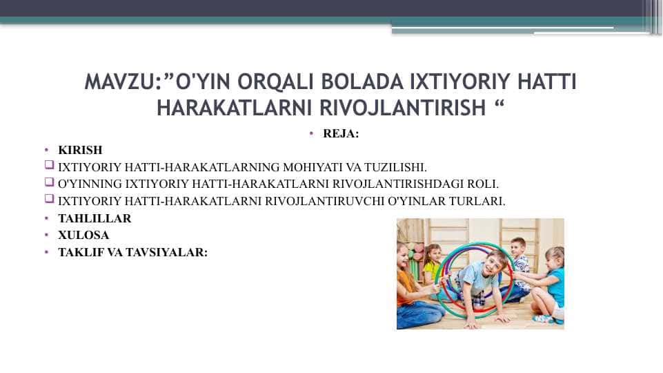 O'YIN ORQALI BOLADA IXTIYORIY HATTI HARAKATLARNI RIVOJLANTIRISH