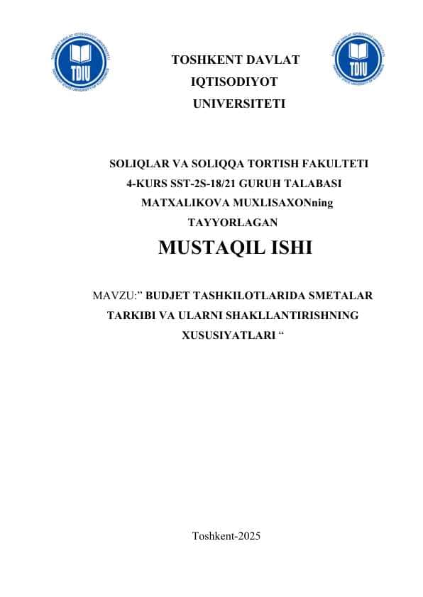 BUDJET TASHKILOTLARIDA SMETALAR TARKIBI VA ULARNI SHAKLLANTIRISHNING XUSUSIYATLARI