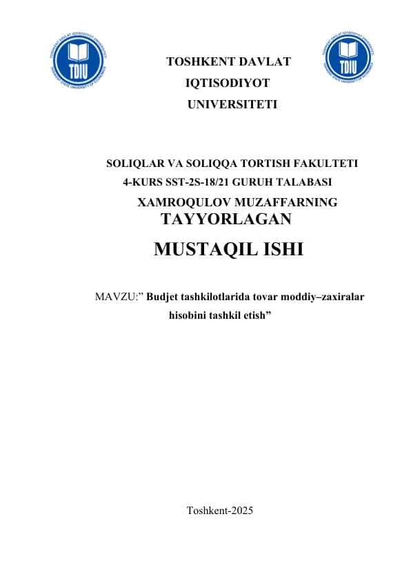 Budjet tashkilotlarida tovar moddiy‒zaxiralar hisobini tashkil etish