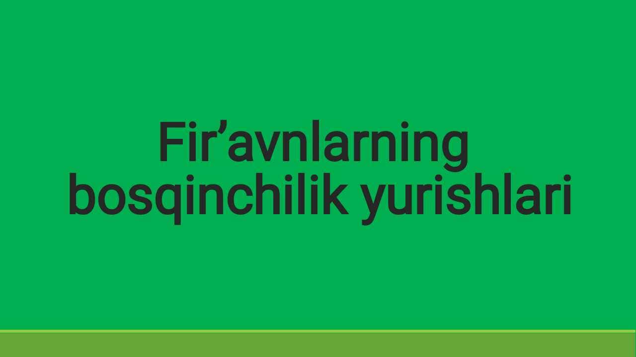 Fir’avnlarning bosqinchilik yurishlari