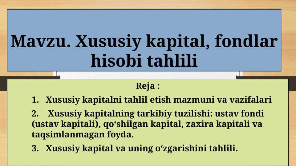 Xususiy kapital, fondlar hisobi tahlili