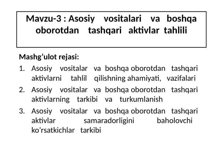 Asosiy vositalari va boshqa oborotdan tashqari aktivlar tahlili