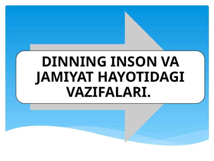 DINNING INSON VA JAMIYAT HAYOTIDAGI VAZIFALARI
