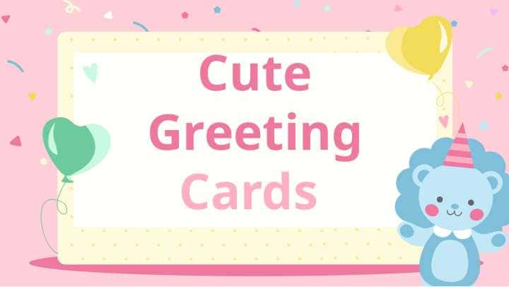 Cute Greeting Cards