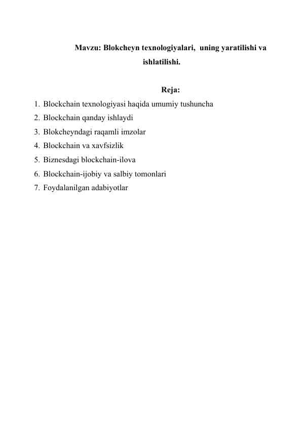 Blokcheyn texnologiyalari, uning yaratilishi va ishlatilishi.