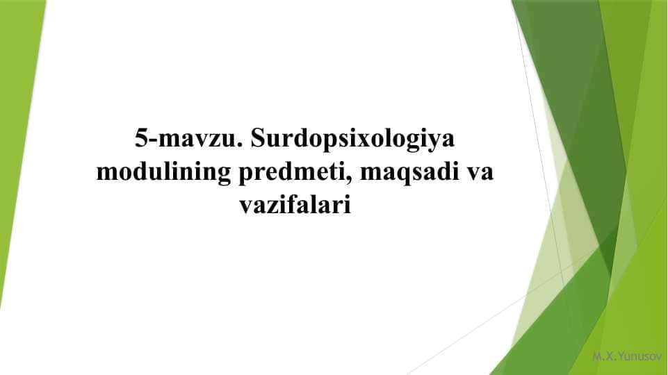 Surdopsixologiya modulining predmeti, maqsadi va vazifalari